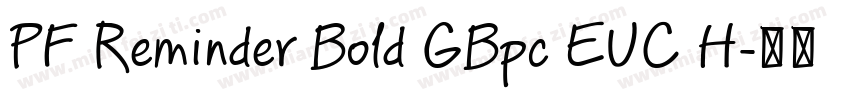 PF Reminder Bold GBpc EUC H字体转换